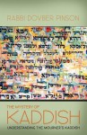 The Mystery of Kaddish - DovBer Pinson