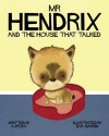 Mr Hendrix and The House That Talked (Mr Hendrix and Friends) - A.J Foxx, Eva Sassin