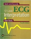 Quick and Accurate 12-Lead ECG Interpretation - Dale Davis