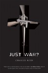 Just War? - Charles Reed