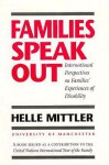 Families Speak Out: International Perspectives on Families' Experiences with Disability - Helle Mittler