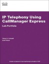 IP Telephony Using Callmanager Express Lab Portfolio - Ernie Friend