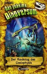 Das geheime Dinoversum - Der Raubzug des Coelophysis: Band 16 - Rex Stone, Mike Spoor, Sandra Lojahn