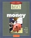 Barnes and Noble Basics Saving Money: An Easy, Smart Guide to Saving Money - Barbara Loos, Loos, Barbara