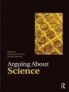 Arguing about Science - Bird & Ladyman (Arguing About Philosophy) - Alexander Bird, James Ladyman