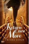 Return Once More - Trisha Leigh