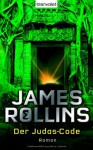 Der Judas-Code - James Rollins, Norbert Stöbe