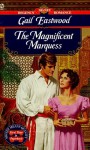 The Magnificent Marquess - Gail Eastwood