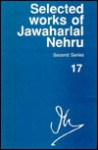 Selected Works of Jawaharlal Nehru, Second Series: Volume 17: (1 November 1951-31 March 1952) - S. Gopal