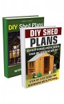 DIY Shed Plans BOX SET 2 IN 1: Step-by-Step Guide For Beginners With Pictures. Build Your Own Shed And Be Proud Of It!: (Woodworking Basics, DIY Shed, ... DIY Sheds, Chicken Coop Designs Book 3) - Pamela Show