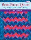 Strip-Pieced Quilts: Easy Designs from Just Six Fabrics - Maaike Bakker