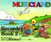 Musicland Recorder Series Book 2 - Caroline Lumsden, Janet Kerr