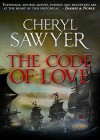 The Code of Love - Cheryl Sawyer