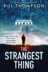 The Strangest Thing - Bill Thompson