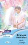 Mills & Boon : Rich Man, Poor Bride (In a Fairy Tale World...) - Linda Goodnight