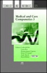 Studies in Health Technology and Informatics, Volume 121: Medical and Care Compunetics 3 - Lodewijk Bos, Kanagasingam Yogesan, Brian O'Connell, Andy Marsh, Bernd Blobel, Laura Roa