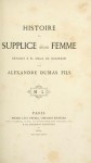 Suplício de uma mulher - Alexandre Dumas-fils, Machado de Assis