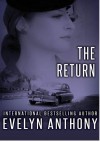 The Return - Evelyn Anthony