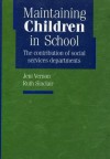 Maintaining Children in School: The Contribution of Social Services Departments - Jeni Vernon, R. Sinclair, National Children's Bureau, Joseph Rowntree Foundation