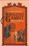 Magijski gambit (Belgarijada, #3) - David Eddings, Aleksandar Milajić