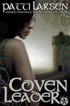 Coven Leader (The Hayle Coven Novels: Book Nineteen) - Patti Larsen, Annetta Ribken, Jennifer Wingard, Valerie Bellamy