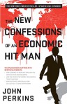 The New Confessions of an Economic Hit Man - John Perkins