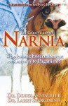 The Chronicles of Narnia: Wholesome Entertainment or Gateway to Paganism? - Larry Spargimino, Douglas Stauffer