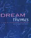 Dream Themes: A Guide to Understanding Your Dreams - Fiona Zucker, Johnny Zucker, Fiona Starr