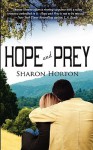 Hope and Prey - Sharon Horton