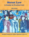 Street Law: A Course in Practical Law - Lee Arbetman, Edward L. O'Brien, Edward T. McMahon