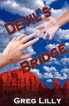 Devil's Bridge - Greg Lilly