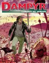 Dampyr n. 119: L'amante del vampiro - Mauro Boselli, Michele Cropera, Enea Riboldi