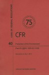 Code of Federal Regulations Title 40, Protection of Environment, Parts 63 (63. 120063. 1439), 2013 - National Archives and Records Administration