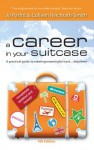 A Career in Your Suitcase - a practical guide to creating meaningful work, anywhere - Jo Parfitt, Colleen Reichrath-Smith