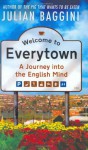 Welcome to Everytown - Julian Baggini