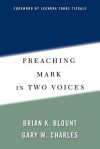 Preaching Mark in Two Voices - Brian K. Blount