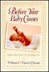 Before Your Baby Comes: Parent's Thoughts on Motherhood - Patricia Coleman