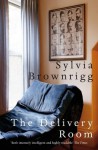 The Delivery Room - Sylvia Brownrigg