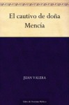 El cautivo de doña Mencía - Juan Valera