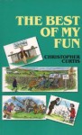 The Best of My Fun - Christopher Curtis