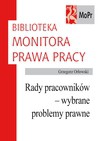 Rady pracowników - wybrane problemy prawne - Grzegorz Orłowski