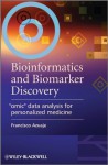 Bioinformatics and Biomarker Discovery: Omic Data Analysis for Personalized Medicine - Francisco Azuaje