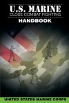 U.S. Marine Close Combat Fighting Handbook - United States Marine Corps