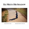 Eli Meets His Shadow - Jeanette Gray, Elizabeth Gray Earl