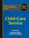 Child-Care Service: Entrepreneur's Step by Step Startup Guide - Entrepreneur Magazine