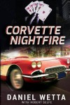 Corvette Nightfire - Daniel Wetta, Robert Selfe