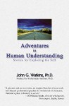 Adventures in Human Understanding - John G. Watkins