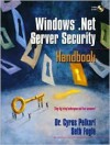 Windows .Net Server Security Handbook [With CDROM] - Cyrus Peikari, Seth Fogie