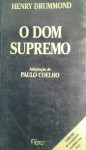 O dom supremo - Henry Drummond, Paulo Coelho