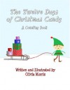 The Twelve Days of Christmas Candy A Counting Book - Olivia Morris